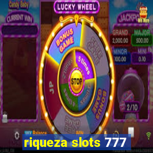 riqueza slots 777